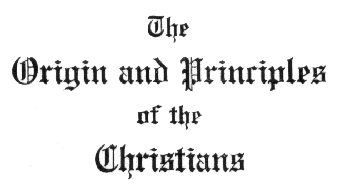 The Origin and Principles of the Christians