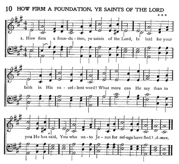 Score of Hymn 10: How Firm a Foundation, Ye Saints of the Lord by George Keith
